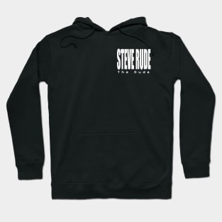 Steve Rude the Dude Logo Shirt Hoodie